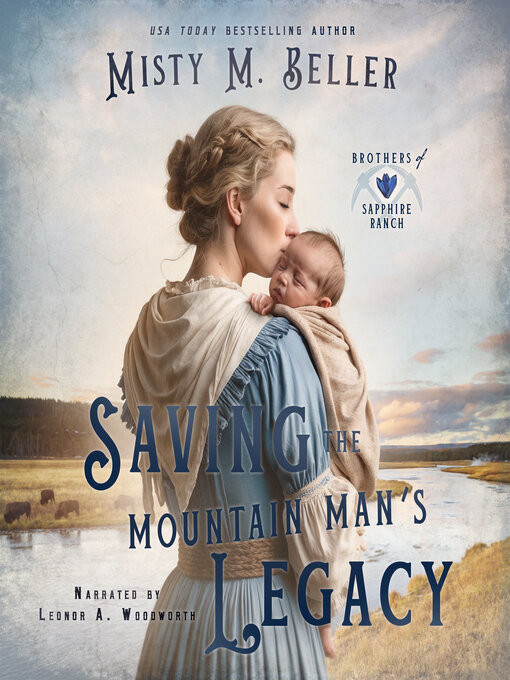Title details for Saving the Mountain Man's Legacy by Misty M. Beller - Available